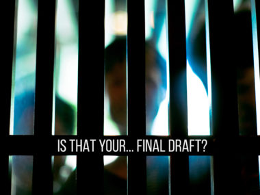 software section title card, "is that your final draft?" text over prison bars